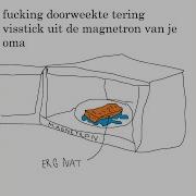 Fucking Doorweekte Tering Visstick Uit