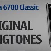 Nokia 6700 Classic Ringtones Original The Premium One