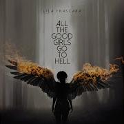 All The Good Girls Go To Hell Lila