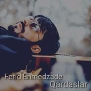 Ferid Ehmedzade Qardaslar