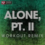 Alone Pt Ii Extended Workout Remix