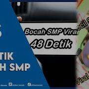 Bocah Smp 48 Detik