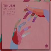 Tinush Struggle Franky Rizardo