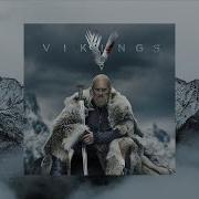 Reflections On A Hero The Vikings Final Season Music From The Tv Series