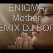 Enigma Mother Remix Dj Bope