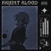 Snxff Bright Blood