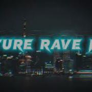 Future Rave Mix