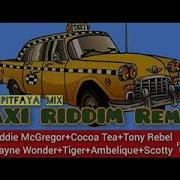 Taxi Riddim Remix