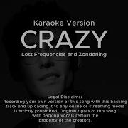 Crazy Lost Frequencies Instrumental Karaoke Lyrics