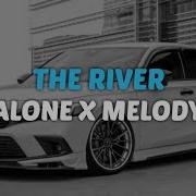 Dj The River X Alone X Melody Breakbeat Style