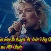 Kim Wilde You Keep Me Hangin On Peter S Pop Show Show 5 39 Orginal Live Hd Mix 2018 Duply