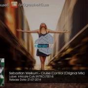 Sebastian Weikum Cruise Control Original Mix