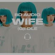 Wife 8D Gidle