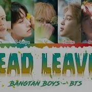 Dead Leaves Bts