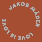 Love Is Love Jakob Mader