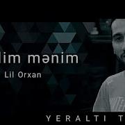 Lilorxan Derdim Menim