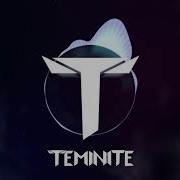 Teminite A New Dawn