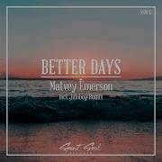 Matvey Emerson Better Days Juloboy Remix