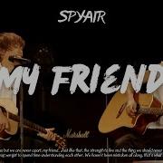 My Friend Spyair