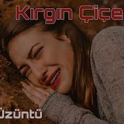 Kırgın Çiçekler Derin Üzüntü