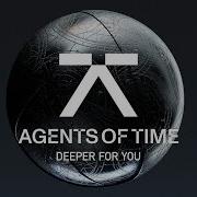 Deeper For You Agents Of Time