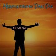 Mencintaimu Dan Dia От The Lob One