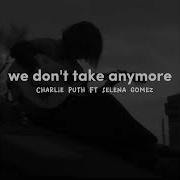 We Don T Talk Anymore Remix Tiktok