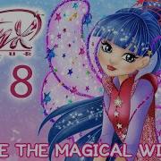 Winx Club Season 8 We Are The Magical Winx