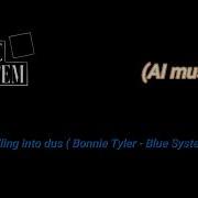 Tears Falling Into Dus Bonnie Tyler Blue System Ai Music