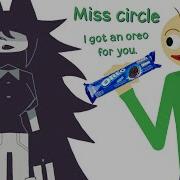 Miss Circle Says Oreo