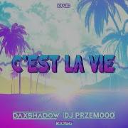 Khaled C Est La Vie Dj Daxshadow Dj Przemooo Bootleg