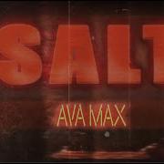 Maybae Salt Ava Max