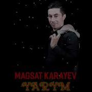 Magsat Karayev Yarym 2024 New Music