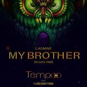 Lasmar My Brother Vegas Rmx