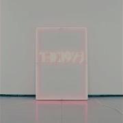 The 1975 I Like It When You Sleep