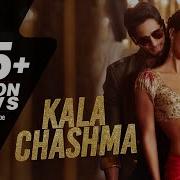 Badshah Kala Chashma From Baar Baar Dekho