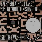 Simone Vitullo Seraphiel Every Breath You Take Extended Mix