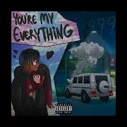 You Re My Everything By Juice Wrld