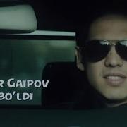 Jasur Gaipov Ne Bo Ldi