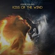 Stefre Roland Kiss Of The Wind Original Mix