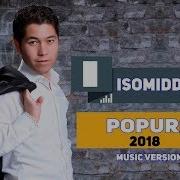 Isomiddin Nur Papuri Исомиддин Нур Папури 2018