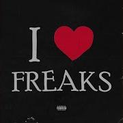 I Love Freaks