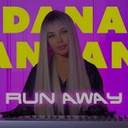 Dana Bandana Run Away Deep House Music Chillout Music