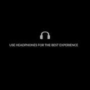 Wear Headphones For A Better Experience