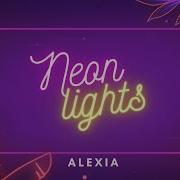 Alexia Neon Lights