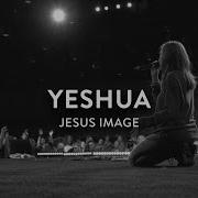 Jesus Image Worship Yeshua