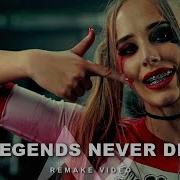 Legends Never Die Emotional Remix