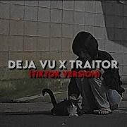 Deja Vu X Traitor Edit Audio