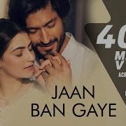 Jaan Ban Gaye Song