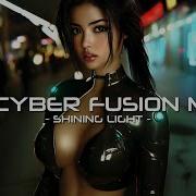 Shining Light Cyber Fusion Music Synthwave Cyberpunk Futuristic Techno Trance